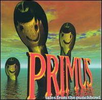 Primus : Tales from the Punchbowl